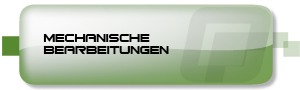 Mechanische Bearbeitung